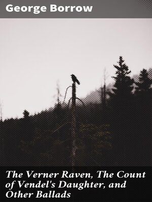 cover image of The Verner Raven, the Count of Vendel's Daughter, and Other Ballads